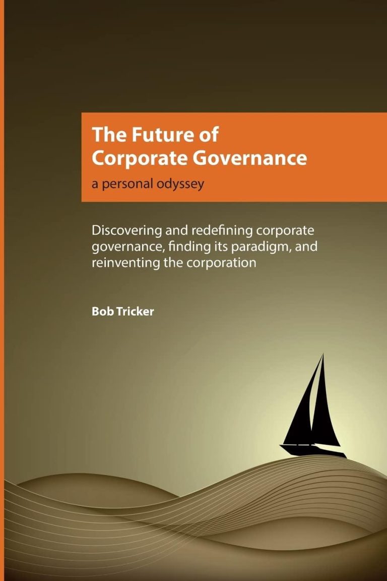 Future of Corporate Governance and Ethical Business